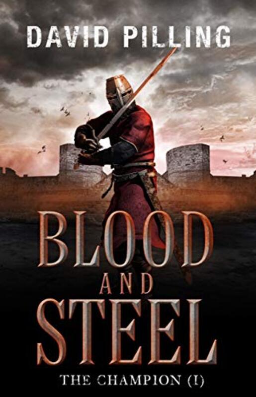 Book cover for "Blood and Steel" by David Pilling