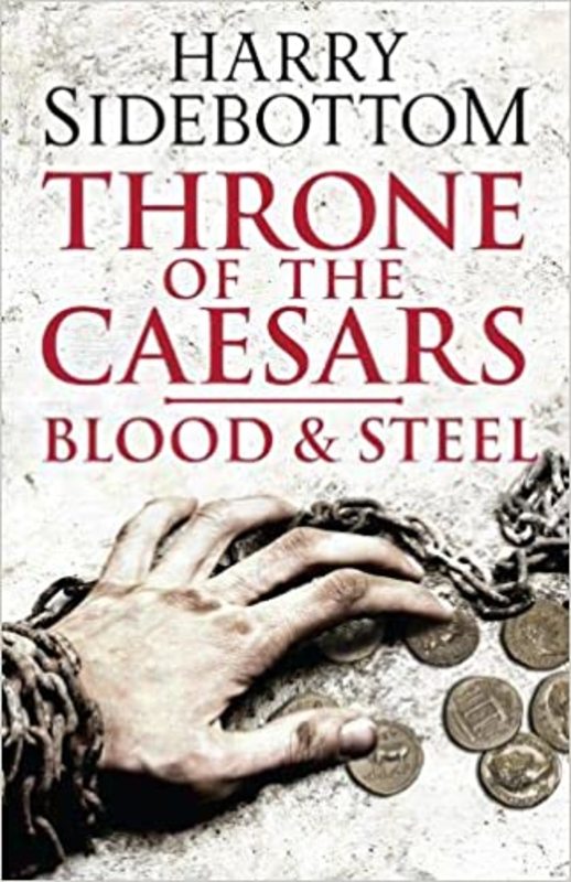 Book cover for "Blood and Steel" by Harry Sidebottom