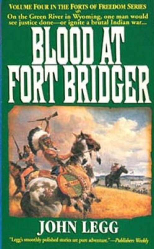 Book cover for "Blood at Fort Bridger" by John Legg