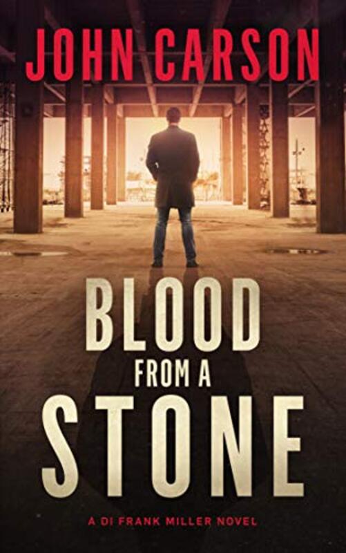 Book cover for "Blood from a Stone" by John Carson