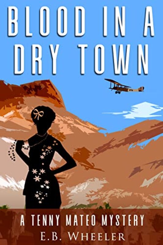 Book cover for "Blood in a Dry Town" by EB Wheeler