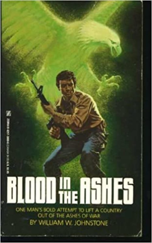 Book cover for "Blood in the Ashes" by William W Johnstone