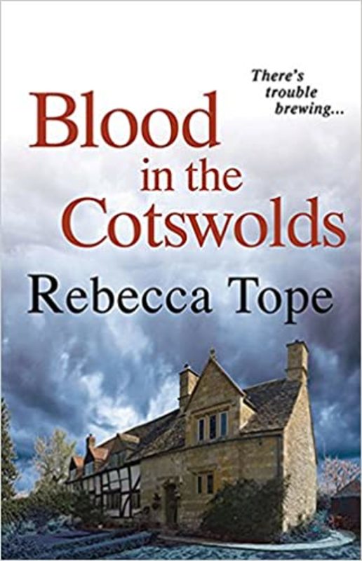 Book cover for "Blood in the Cotswolds" by Rebecca Tope