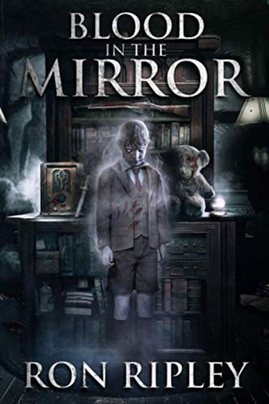 Book cover for "Blood in the Mirror" by Ron Ripley