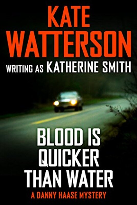 Book cover for "Blood is Quicker Than Water" by Kate Watterson