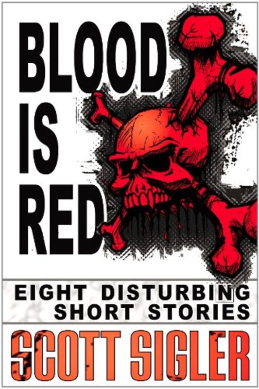 Book cover for "Blood is Red" by Scott Sigler