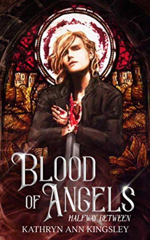 Book cover for "Blood of Angels" by Kathryn Ann Kingsley