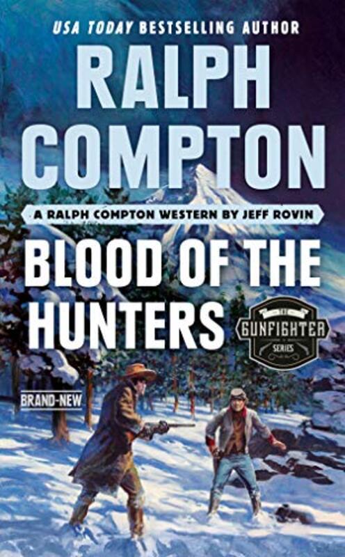 Book cover for "Blood of the Hunters" by Ralph Compton