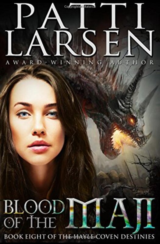 Book cover for "Blood of the Maji" by Patti Larsen