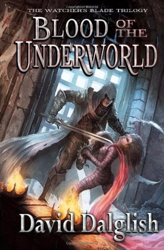 Book cover for "Blood of the Underworld" by David Dalglish