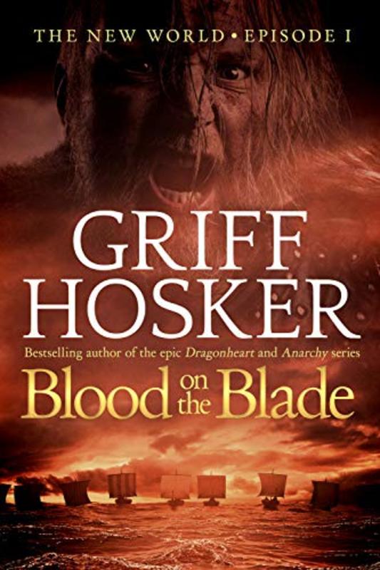 Book cover for "Blood on the Blade" by Griff Hosker