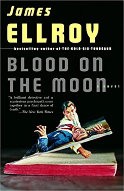 Book cover for "Blood on the Moon" by James Ellroy