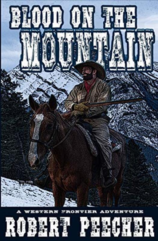 Book cover for "Blood on the Mountain" by Robert Peecher