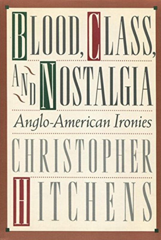 Book cover for "Blood, Class, and Nostalgia"