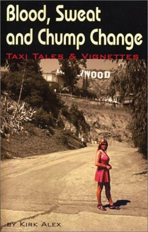 Book cover for "Blood, Sweat and Chump Change" by Kirk Alex