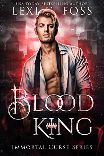 Book cover for "Blood King" by Lexi C Foss