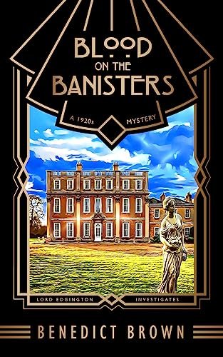 Book cover for "Blood on the Banisters" by Benedict Brown