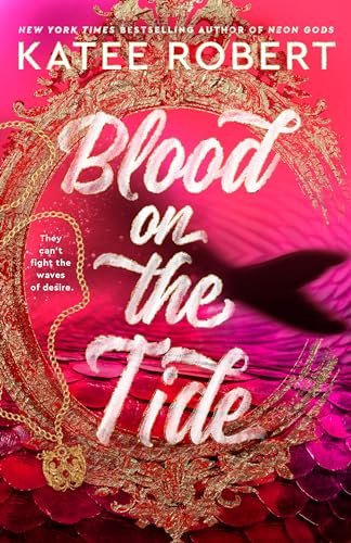 Book cover for "Blood on the Tide" by Katee Robert
