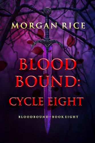 Book cover for "Bloodbound: Cycle Eight" by Morgan Rice