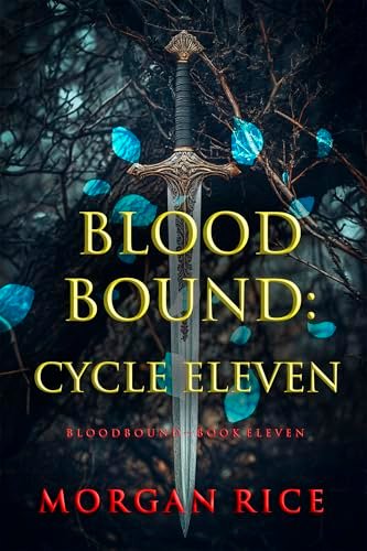 Book cover for "Bloodbound: Cycle Eleven" by Morgan Rice