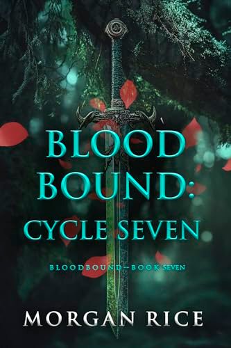 Book cover for "Bloodbound: Cycle Seven" by Morgan Rice