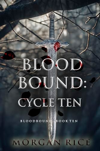 Book cover for "Bloodbound: Cycle Ten" by Morgan Rice
