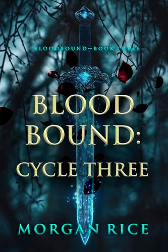 Book cover for "Bloodbound: Cycle Three" by Morgan Rice