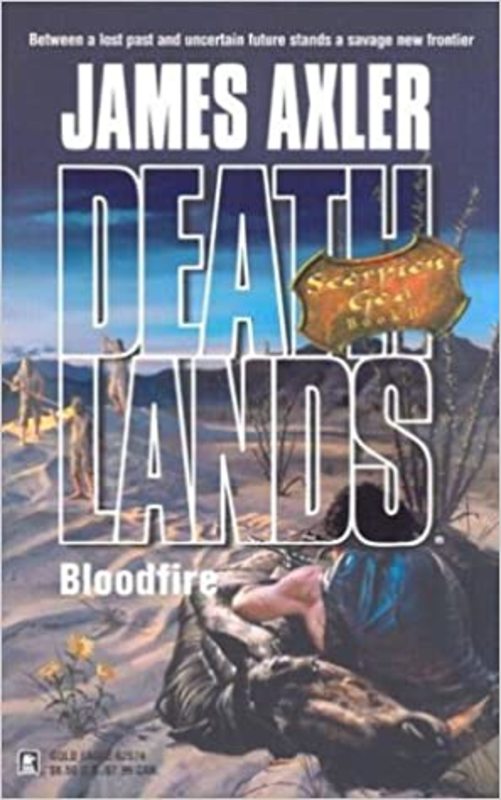Book cover for "Bloodfire" by James Axler