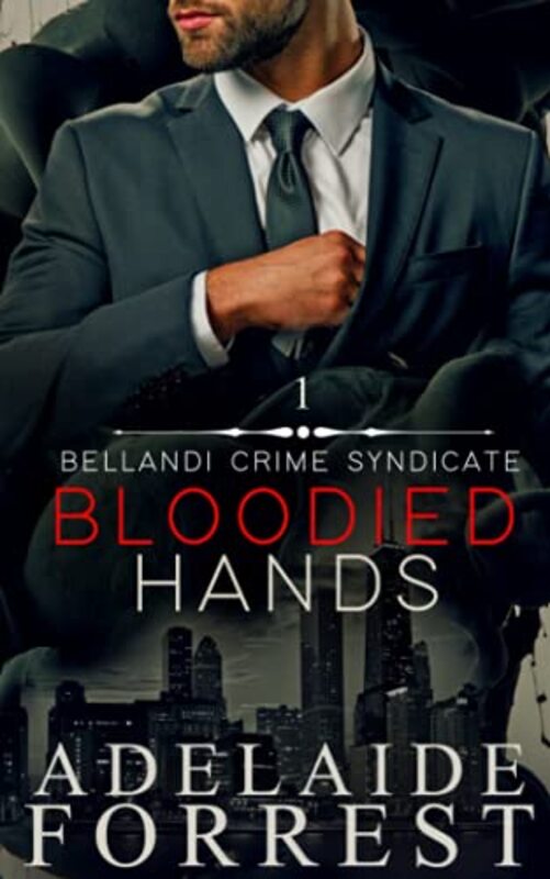 Book cover for "Bloodied Hands" by Adelaide Forrest
