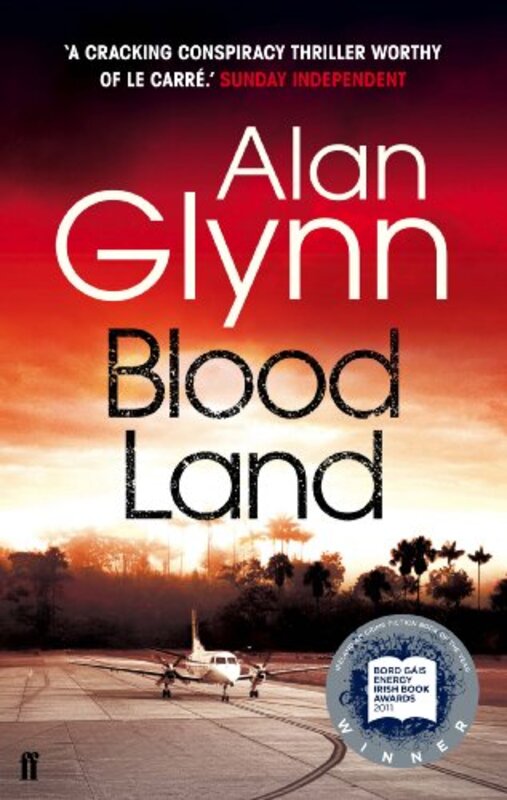 Book cover for "Bloodland" by Alan Glynn