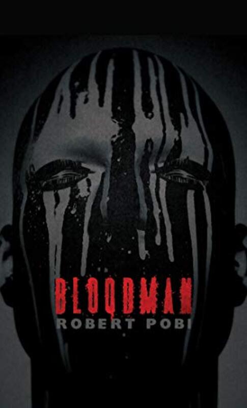Book cover for "Bloodman / Eye of the Storm" by Robert Pobi