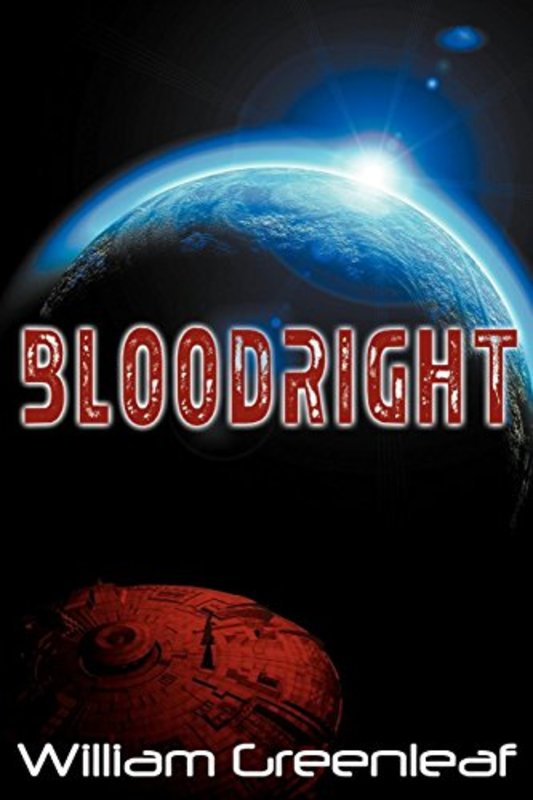Book cover for "Bloodright" by William Greenleaf