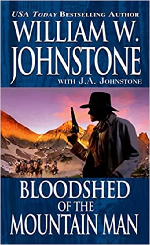 Book cover for "Bloodshed of the Mountain Man" by William W. Johnstone