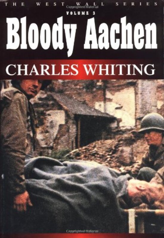 Book cover for "Bloody Aachen" by Charles Whiting