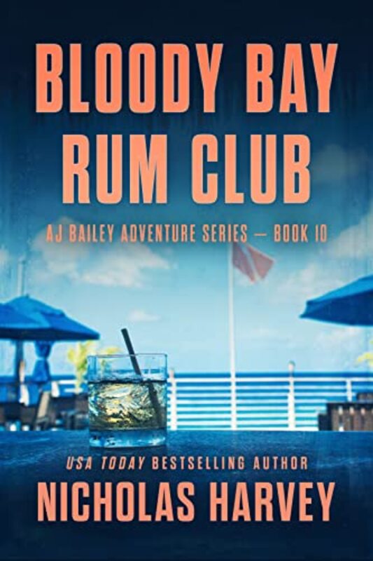Book cover for "Bloody Bay Rum Club" by Nicholas Harvey