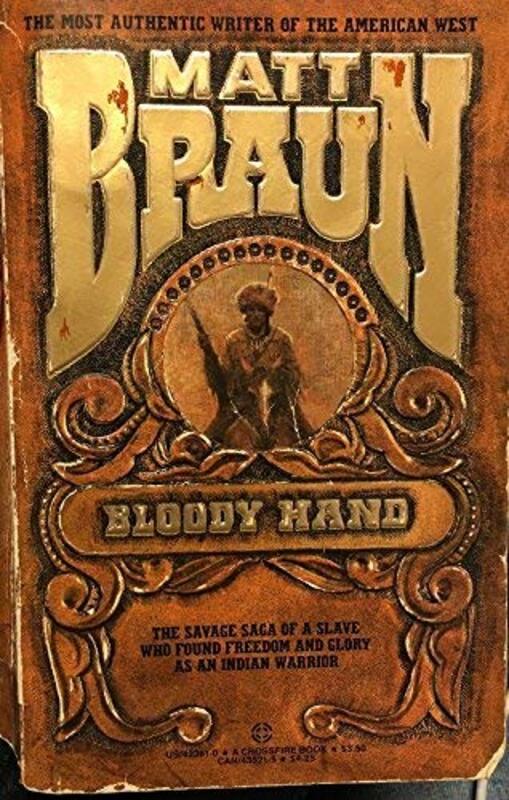 Book cover for "Bloody Hand" by Matt Braun