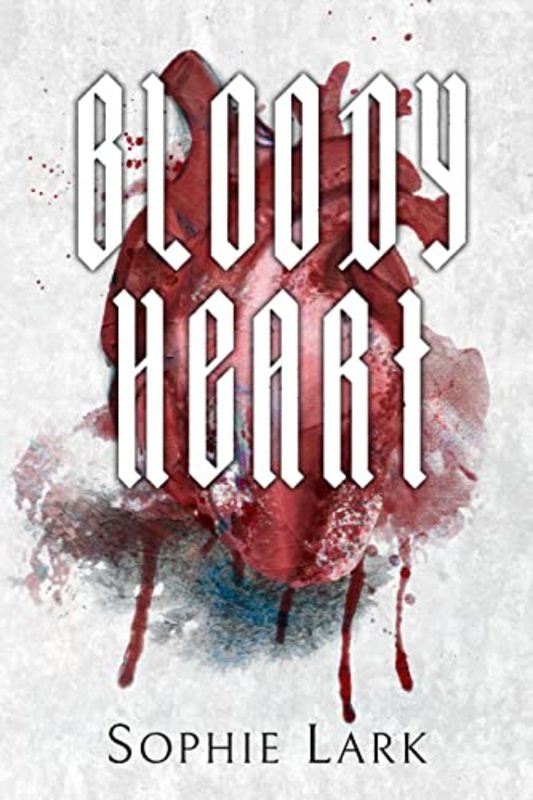 Book cover for "Bloody Heart" by Sophie Lark