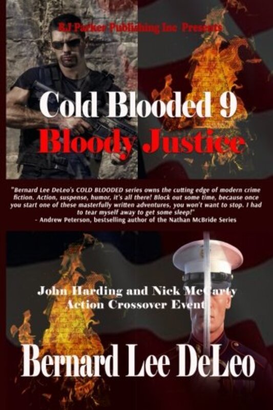 Book cover for "Bloody Justice" by Bernard Lee DeLeo