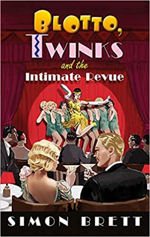 Book cover for "Blotto, Twinks and the Intimate Revue" by Simon Brett