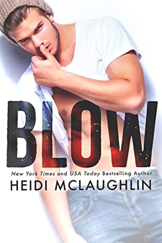Book cover for "Blow" by Heidi McLaughlin