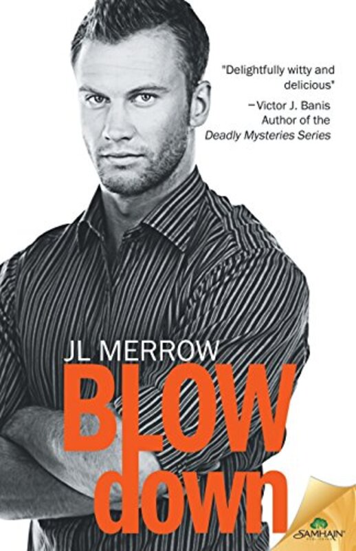Book cover for "Blow Down" by JL Merrow