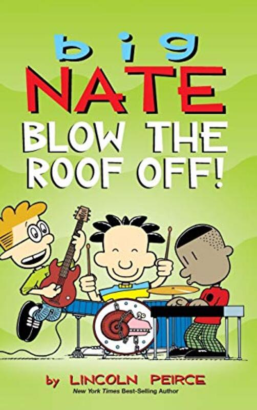 Book cover for "Blow the Roof Off!" by Lincoln Peirce