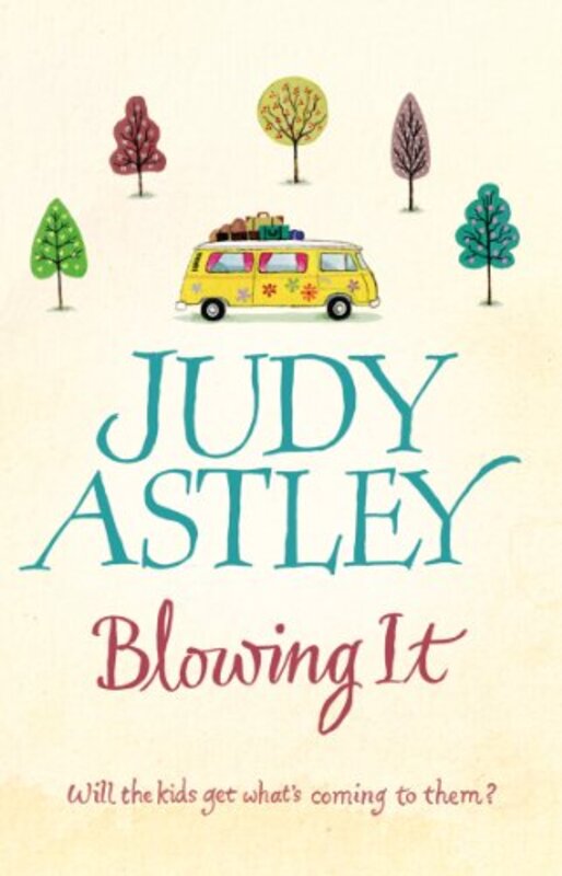 Book cover for "Blowing It" by Judy Astley