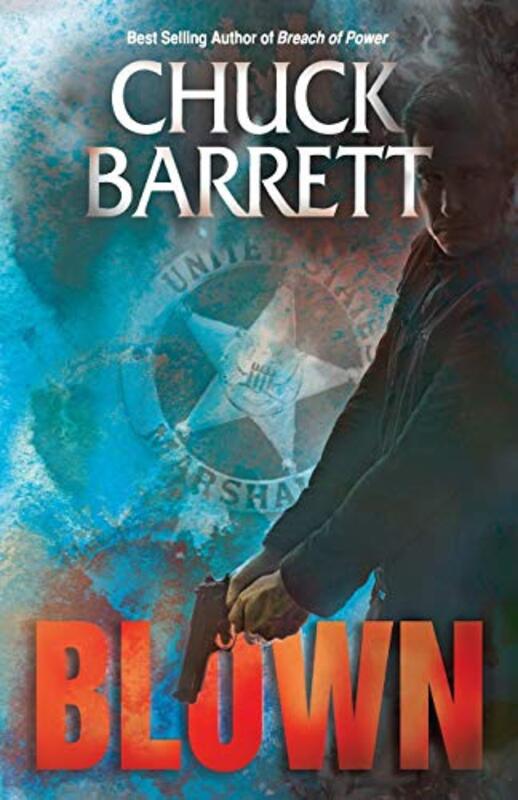 Book cover for "Blown" by Chuck Barrett