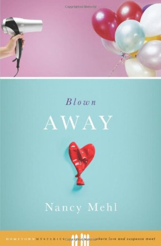 Book cover for "Blown Away" by Nancy Mehl