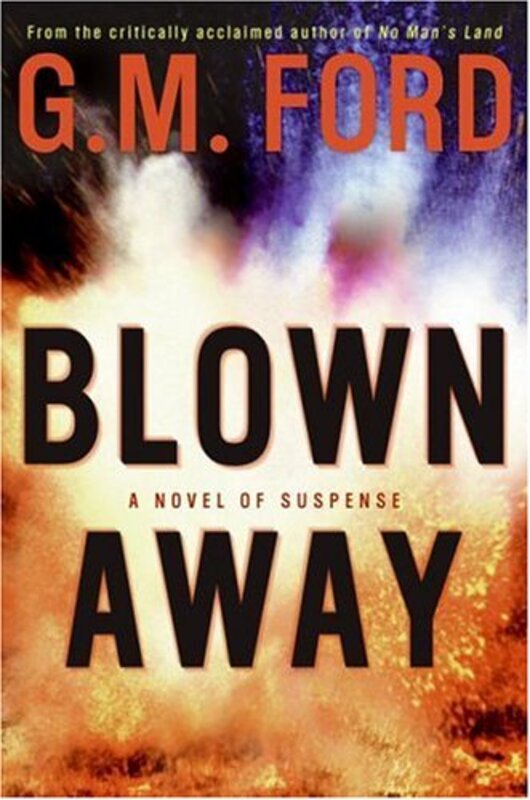 Book cover for "Blown Away" by GM Ford