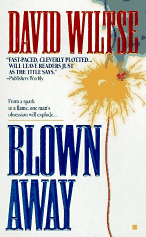 Book cover for "Blown Away" by David Wiltse