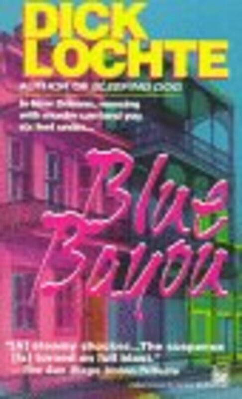 Book cover for "Blue Bayou" by Dick Lochte