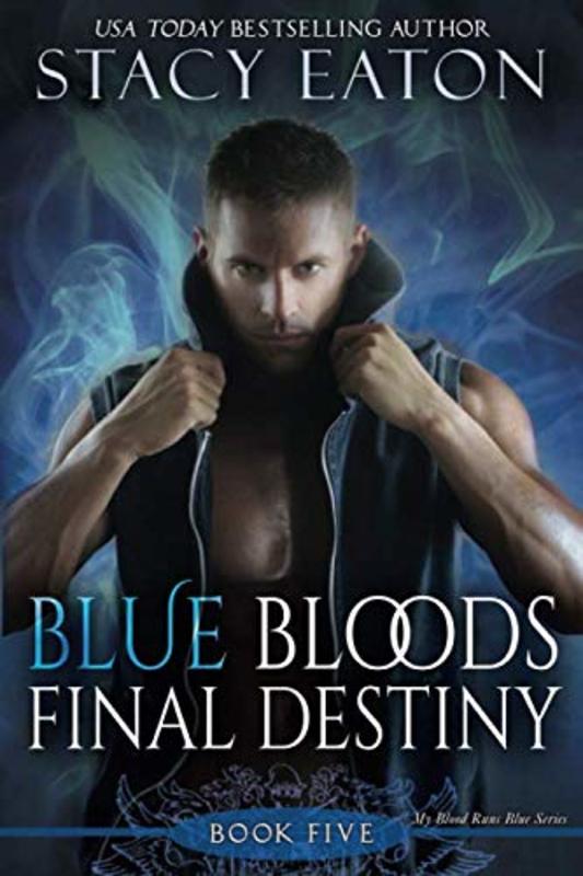 Book cover for "Blue Bloods Final Destiny" by Stacy Eaton