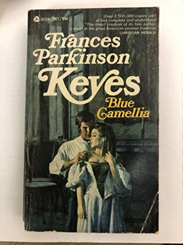 Book cover for "Blue Camellia" by Frances Parkinson Keyes